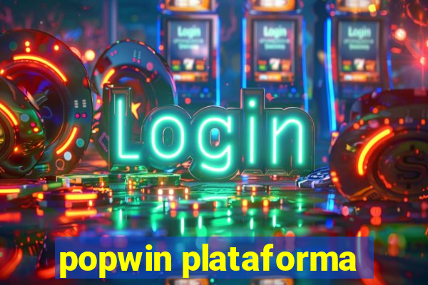 popwin plataforma